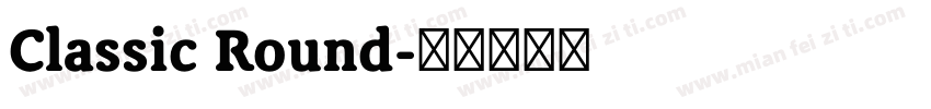 Classic Round字体转换
